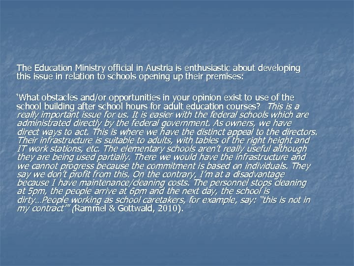 The Education Ministry official in Austria is enthusiastic about developing this issue in relation