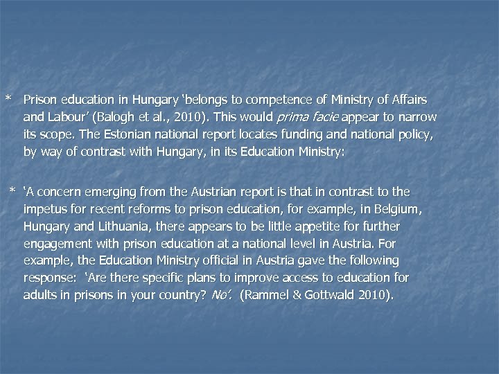 * Prison education in Hungary ‘belongs to competence of Ministry of Affairs and Labour’