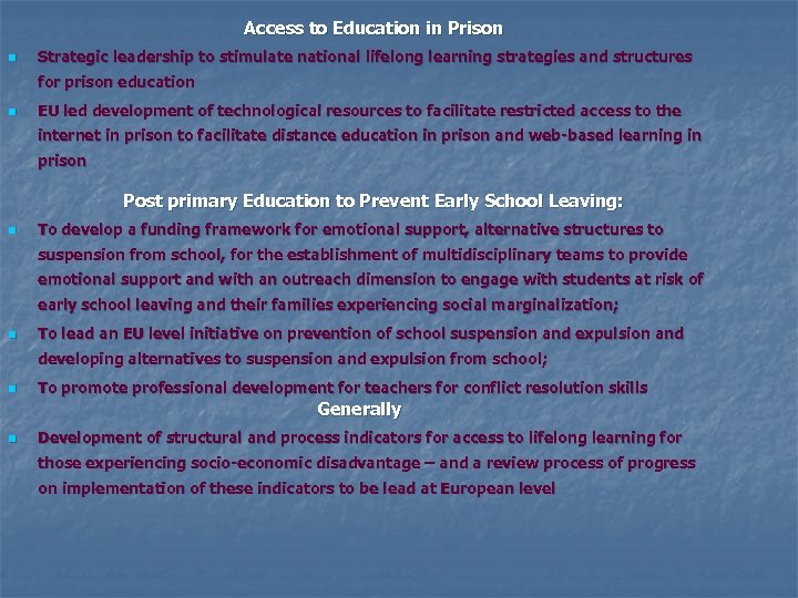 Access to Education in Prison n Strategic leadership to stimulate national lifelong learning strategies