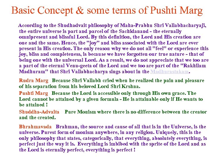 Basic Concept & some terms of Pushti Marg According to the Shudhadvait philosophy of