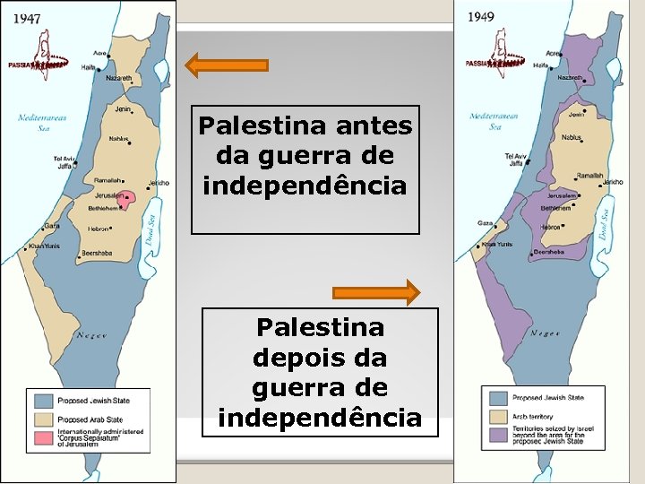 Palestina antes da guerra de independência Palestina depois da guerra de independência 