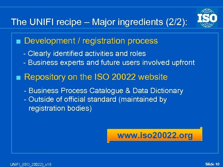 The UNIFI recipe – Major ingredients (2/2): < Development / registration process - Clearly