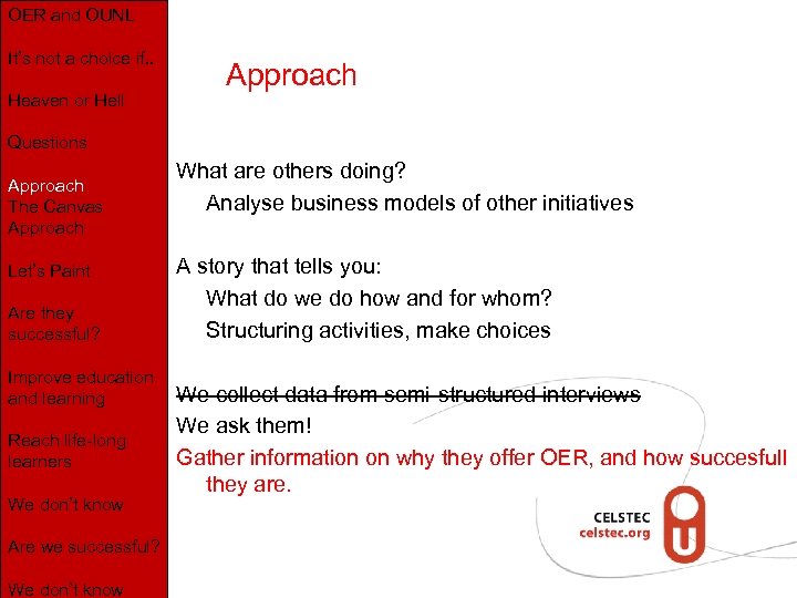 OER and OUNL It’s not a choice if. . Heaven or Hell Approach Questions