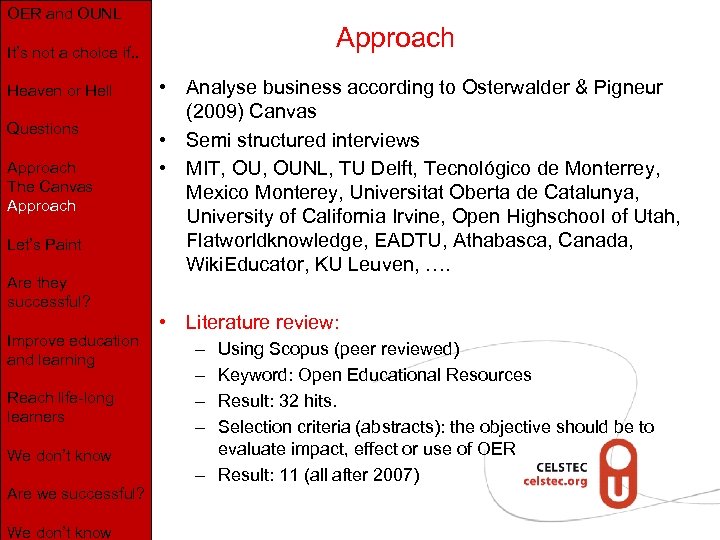 OER and OUNL Approach It’s not a choice if. . Heaven or Hell Questions