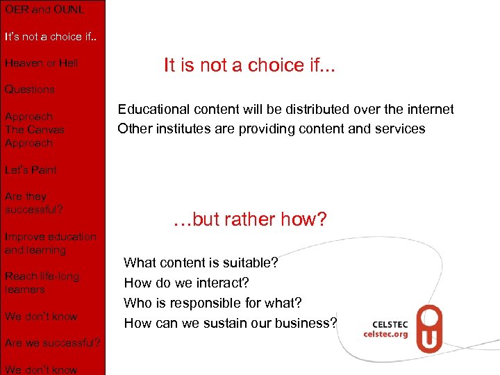 OER and OUNL It’s not a choice if. . It is not a choice