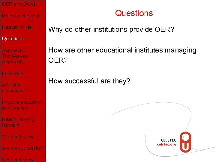 OER and OUNL It’s not a choice if. . Heaven or Hell Questions Why