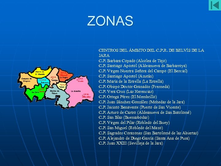 ZONAS CENTROS DEL ÁMBITO DEL C. P. R. DE BELVÍS DE LA JARA C.