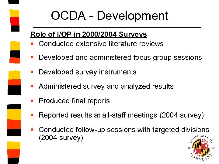 OCDA - Development Role of I/OP in 2000/2004 Surveys § Conducted extensive literature reviews