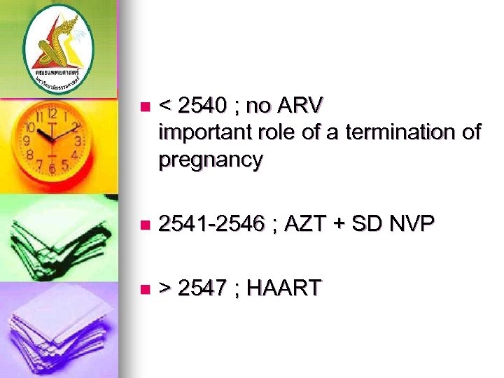 n < 2540 ; no ARV important role of a termination of pregnancy n