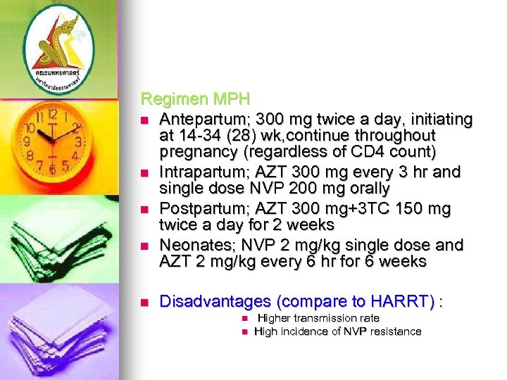 Regimen MPH n Antepartum; 300 mg twice a day, initiating at 14 -34 (28)