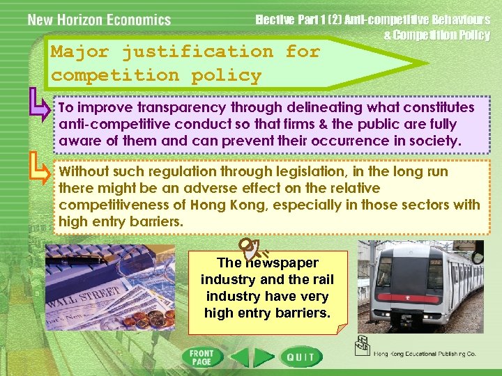 Elective Part 1 (2) Anti-competitive Behaviours & Competition Policy Major justification for competition policy