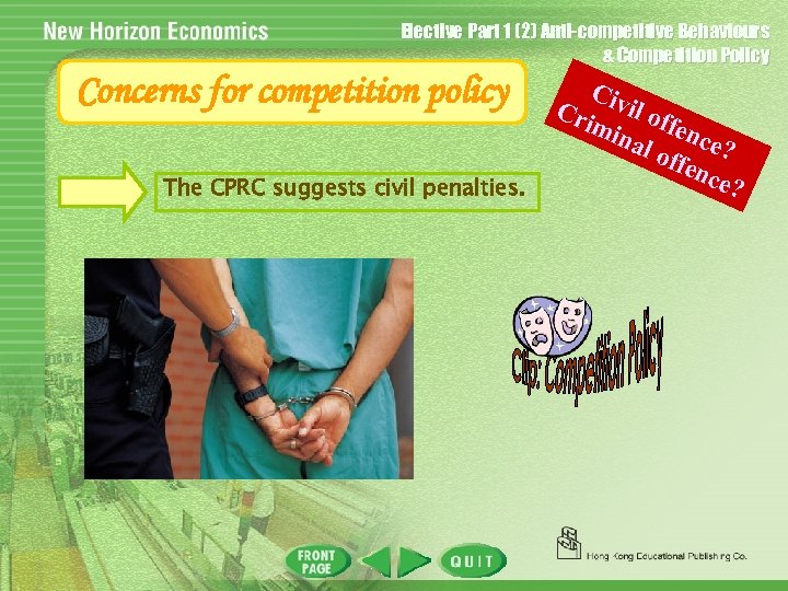 Elective Part 1 (2) Anti-competitive Behaviours & Competition Policy Concerns for competition policy The