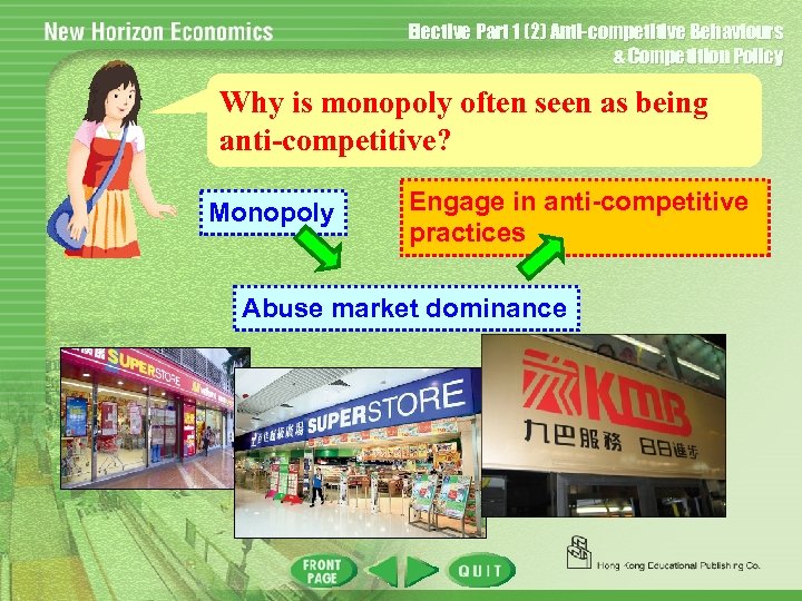 Elective Part 1 (2) Anti-competitive Behaviours & Competition Policy Why is monopoly often seen