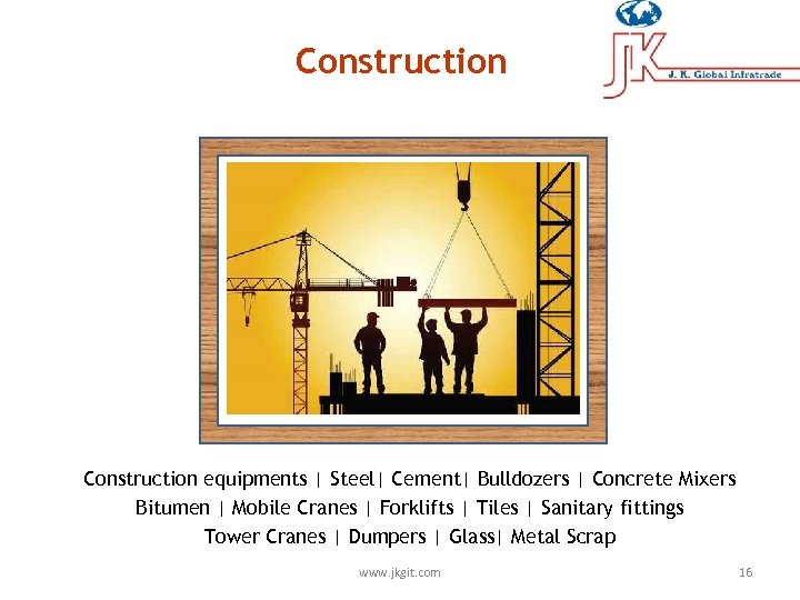 Construction equipments | Steel| Cement| Bulldozers | Concrete Mixers Bitumen | Mobile Cranes |