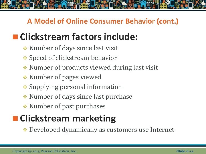 A Model of Online Consumer Behavior (cont. ) n Clickstream factors include: v Number