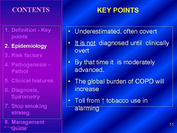 CONTENTS 1. Definition - Key points 2. Epidemiology 3. Risk factors 4. Pathogenesis –