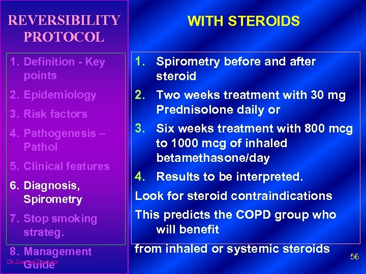 REVERSIBILITY PROTOCOL WITH STEROIDS 1. Definition - Key points 1. Spirometry before and after