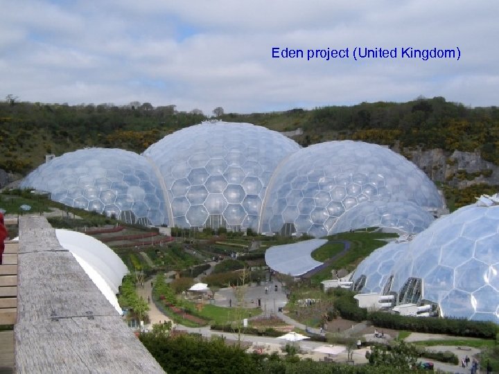 Eden project (United Kingdom) 