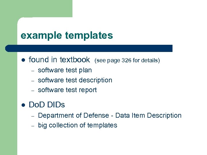 example templates l found in textbook – – – l (see page 326 for