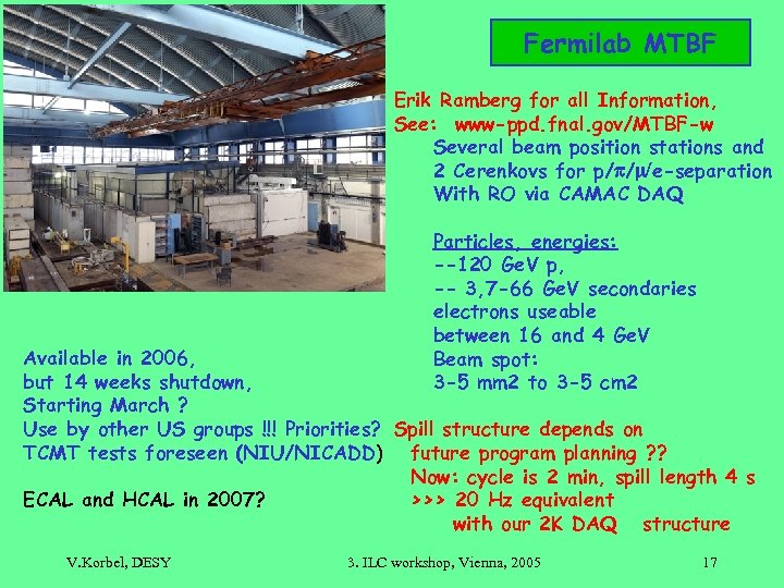 TC Fermilab MTBF Erik Ramberg for all Information, See: www-ppd. fnal. gov/MTBF-w Several beam