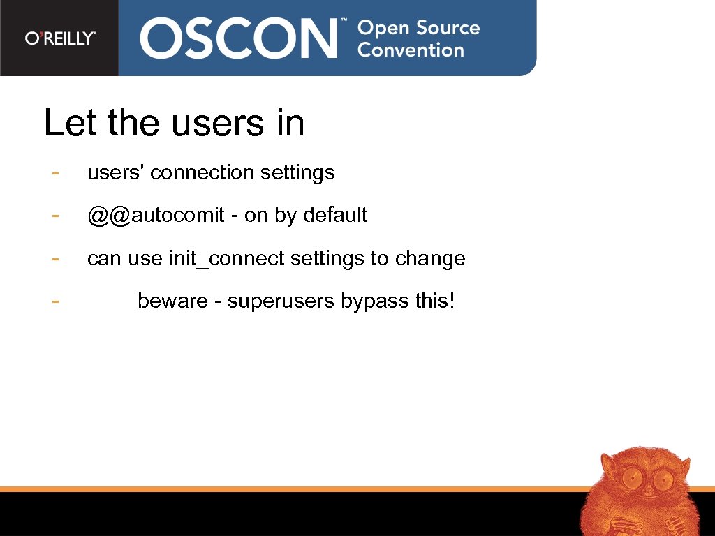 Let the users in - users' connection settings - @@autocomit - on by default
