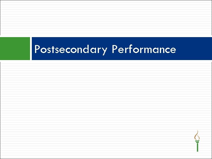 Postsecondary Performance 