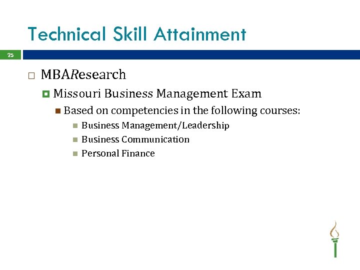 Technical Skill Attainment 25 MBAResearch Missouri Business Management Exam Based on competencies in the