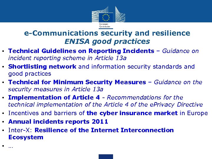 e-Communications security and resilience ENISA good practices • Technical Guidelines on Reporting Incidents –