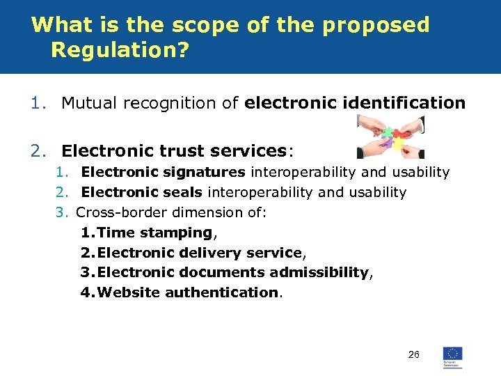 What is the scope of the proposed Regulation? 1. Mutual recognition of electronic identification