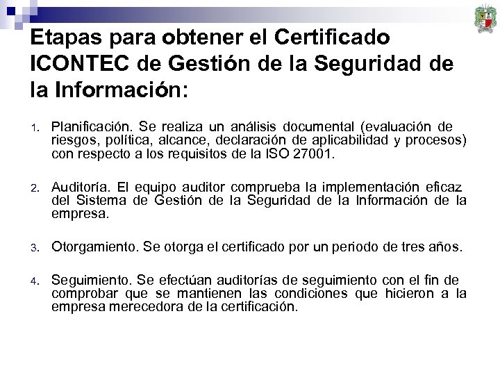 Etapas para obtener el Certificado ICONTEC de Gestión de la Seguridad de la Información: