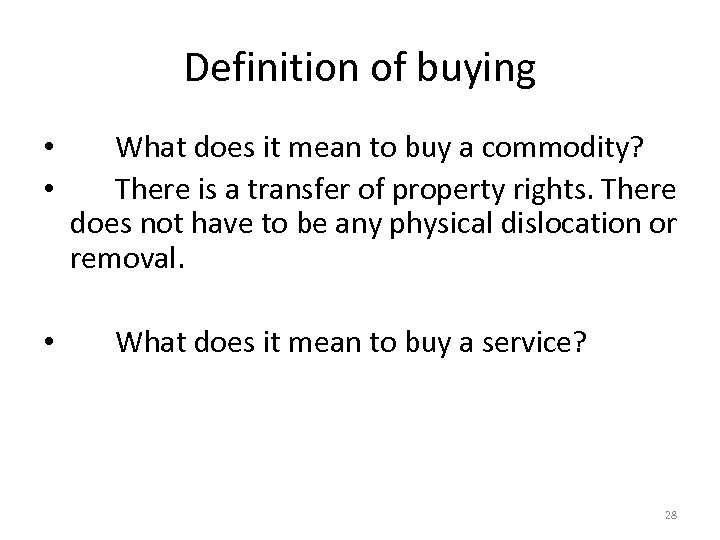 Definition of buying • • • What does it mean to buy a commodity?