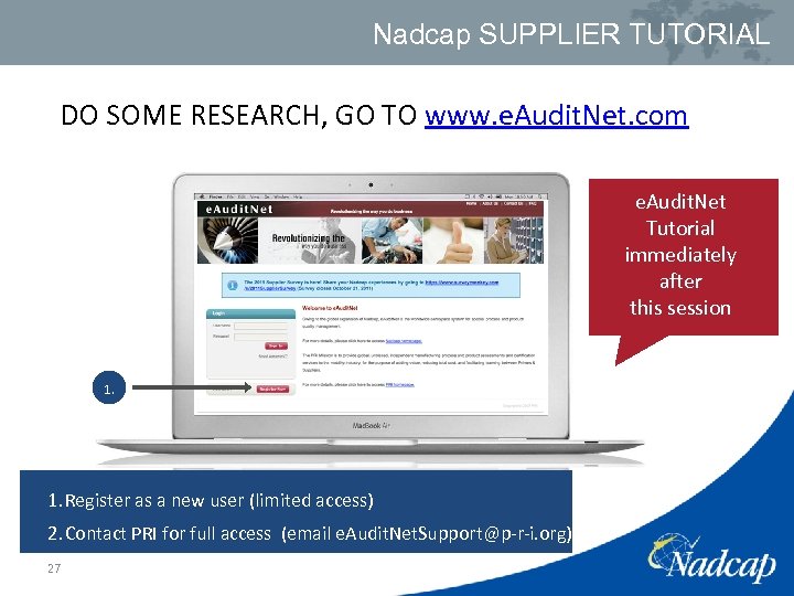 Nadcap SUPPLIER TUTORIAL DO SOME RESEARCH, GO TO www. e. Audit. Net. com e.