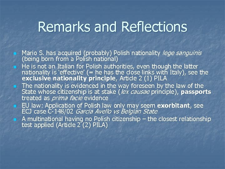 Remarks and Reflections n n n Mario S. has acquired (probably) Polish nationality lege