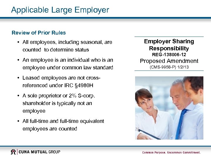 Applicable Large Employer Review of Prior Rules • All employees, including seasonal, are counted