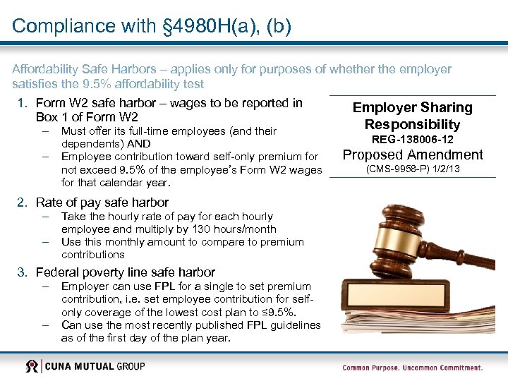 Compliance with § 4980 H(a), (b) Affordability Safe Harbors – applies only for purposes