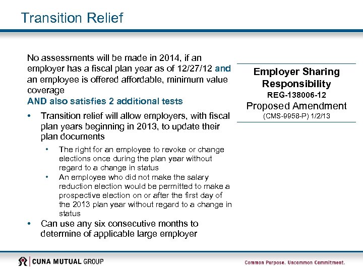 Transition Relief No assessments will be made in 2014, if an employer has a