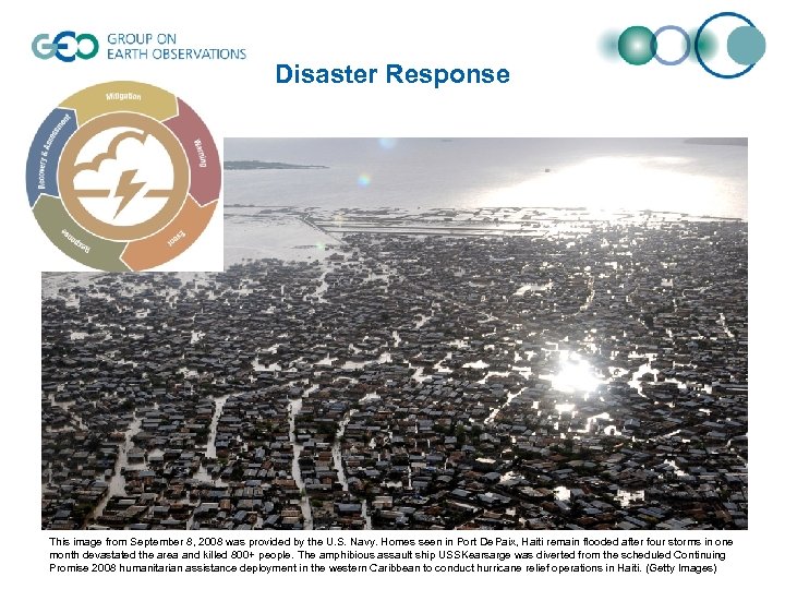 Disaster Response This image from September 8, 2008 was provided by the U. S.