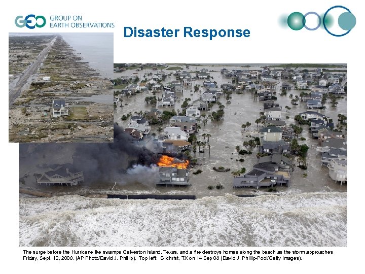 Disaster Response The surge before the Hurricane Ike swamps Galveston Island, Texas, and a