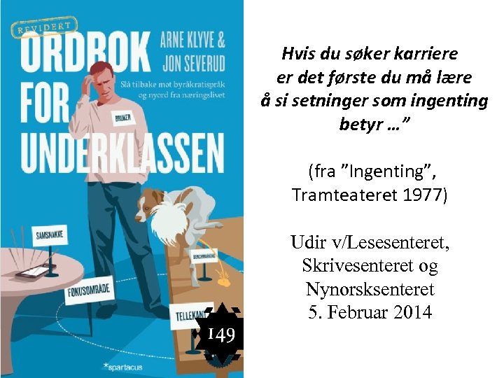  Hvis du søker karriere er det første du må lære å si setninger