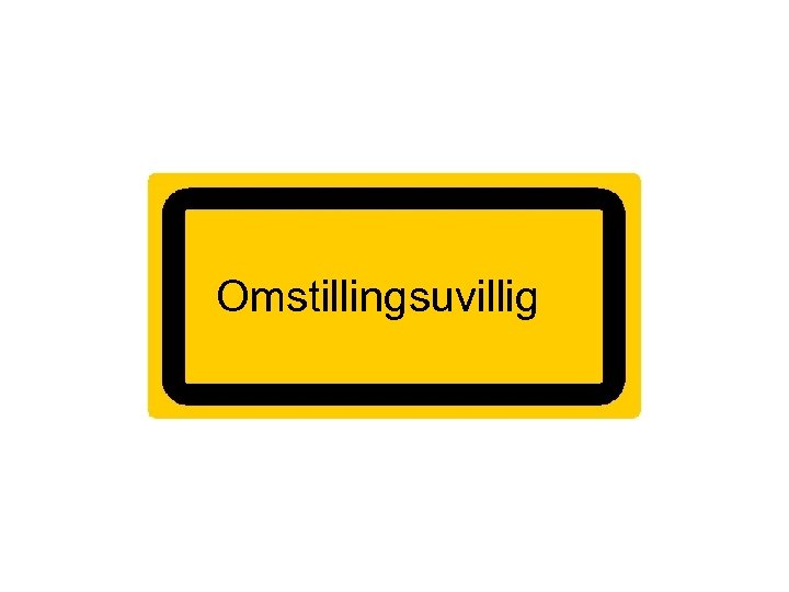 Omstillingsuvillig 