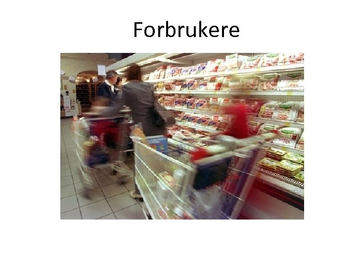 Forbrukere 