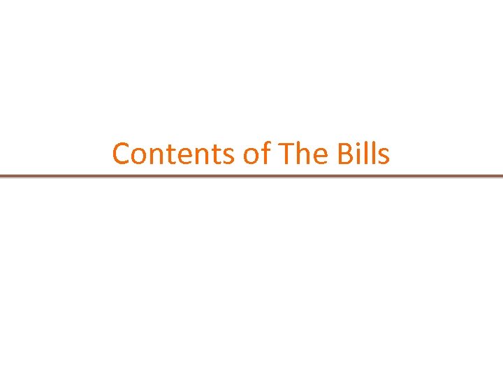 Contents of The Bills 