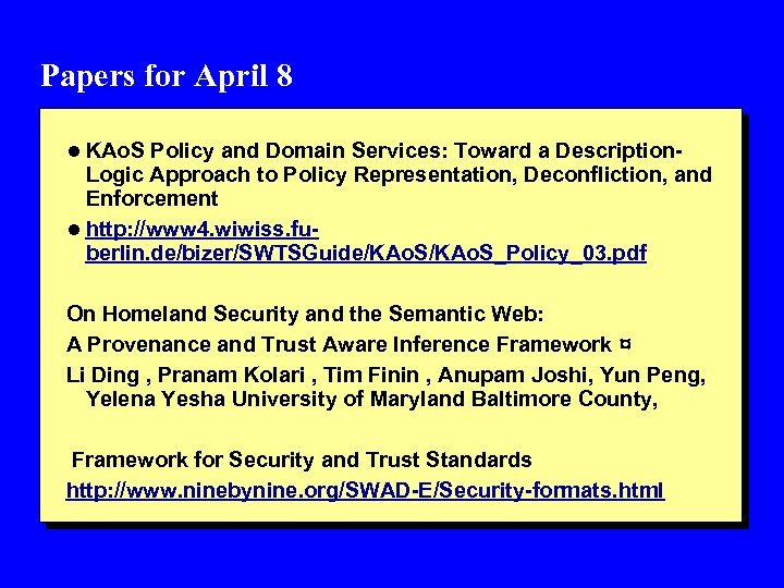 Papers for April 8 l KAo. S Policy and Domain Services: Toward a Description-