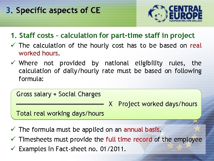 3. Specific aspects of CE 1. Staff costs – calculation for part-time staff in