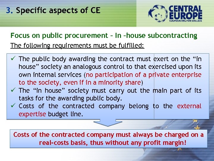 3. Specific aspects of CE Focus on public procurement – In –house subcontracting The