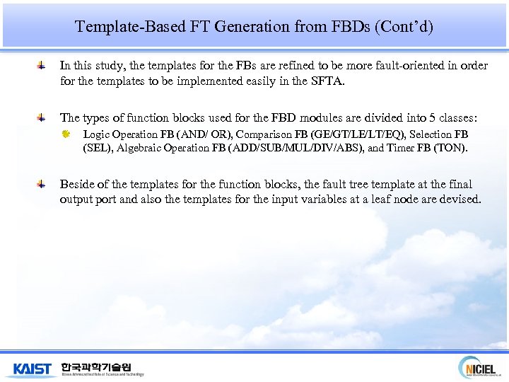 Template-Based FT Generation from FBDs (Cont’d) In this study, the templates for the FBs