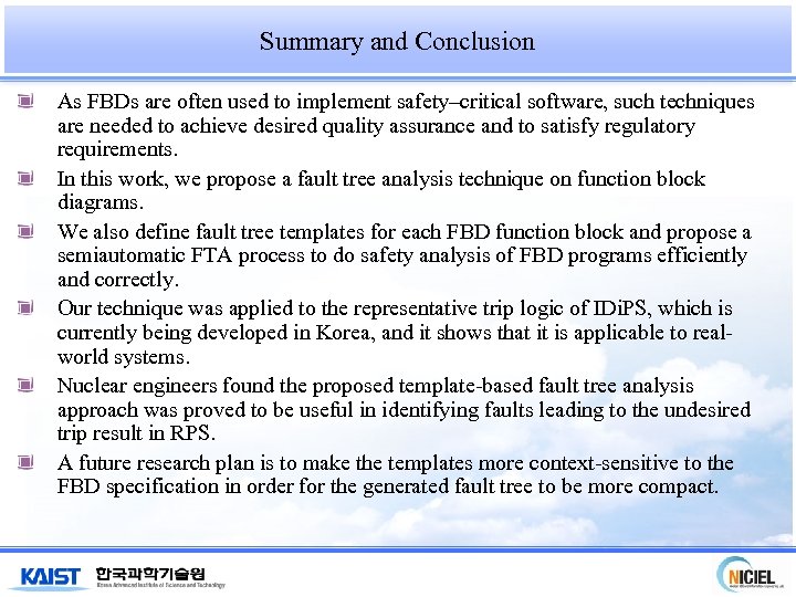 Summary and Conclusion As FBDs are often used to implement safety–critical software, such techniques
