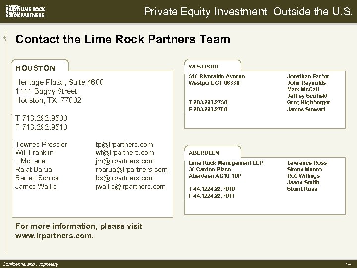 Private Equity Investment Outside the U. S. Contact the Lime Rock Partners Team WESTPORT