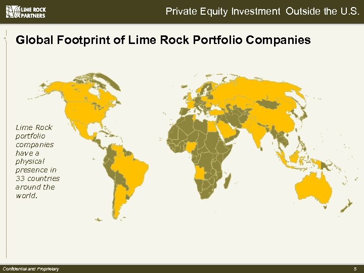Private Equity Investment Outside the U. S. Global Footprint of Lime Rock Portfolio Companies