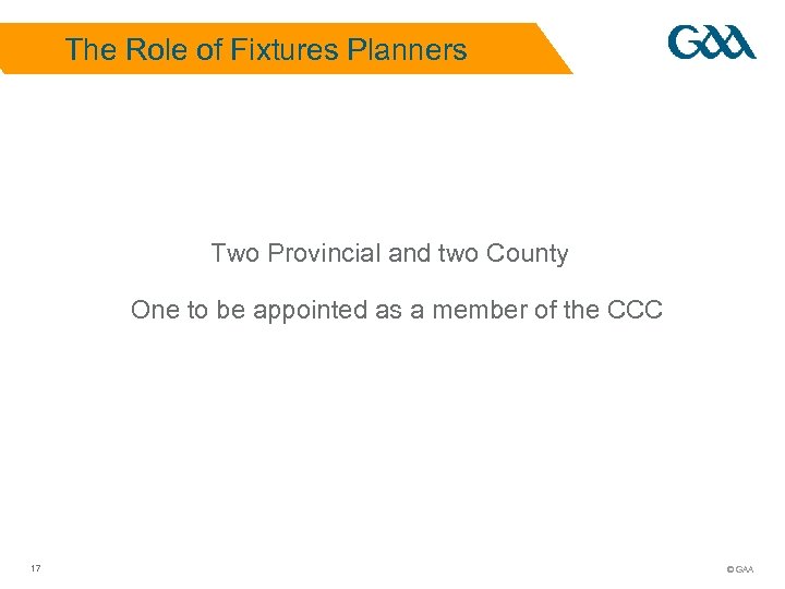 The Role of Fixtures Planners Two Provincial and two County One to be appointed